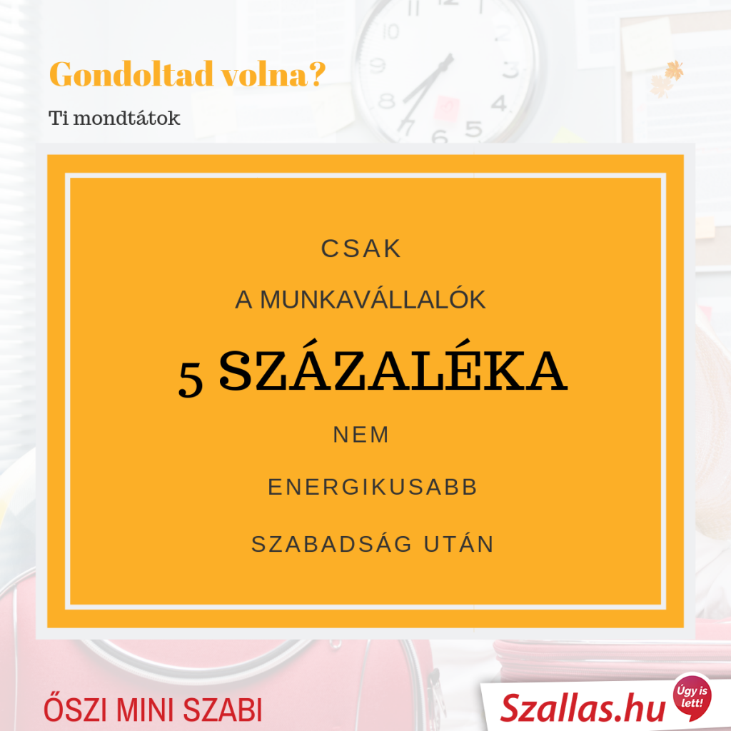 Szakadj ki ősszel a hétköznapokból 